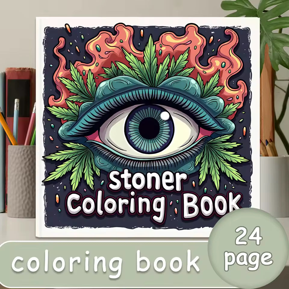 Stoner Coloring Book 24 Pages Trippy Cannabis Adult Stress Relief Drawing Book